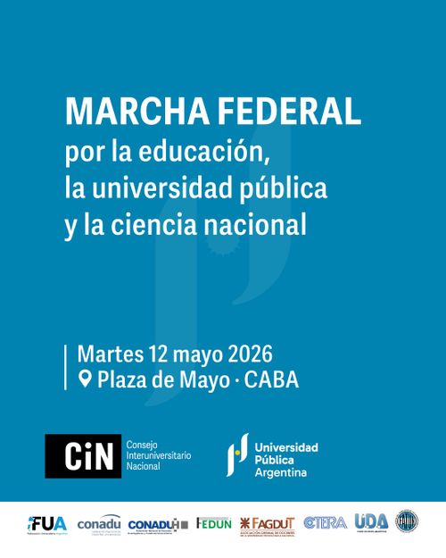 MARCHA FEDERAL
por la educación, la universidad pública y la ciencia nacional