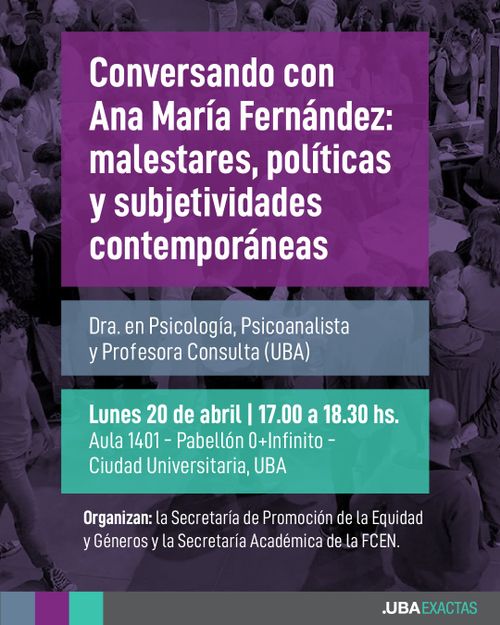 Charla con Ana María Fernández: malestares, políticas y subjetividades contemporáneas