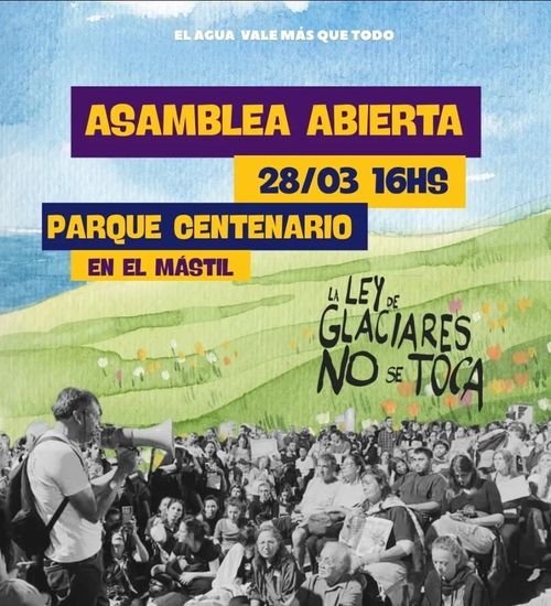 Asamblea Abierta: la Ley Glaciares no se toca
